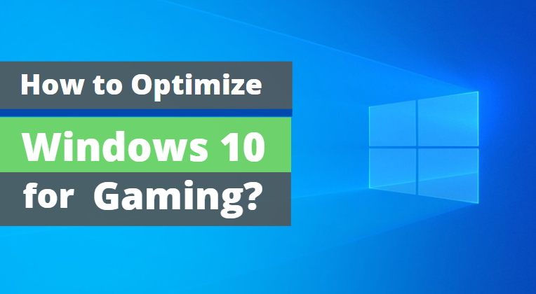 how to optimize windows 10 for gaming
