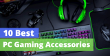 Top 10 Best PC Gaming Accessories of 2020 – Good Accessories for a Gaming Setup